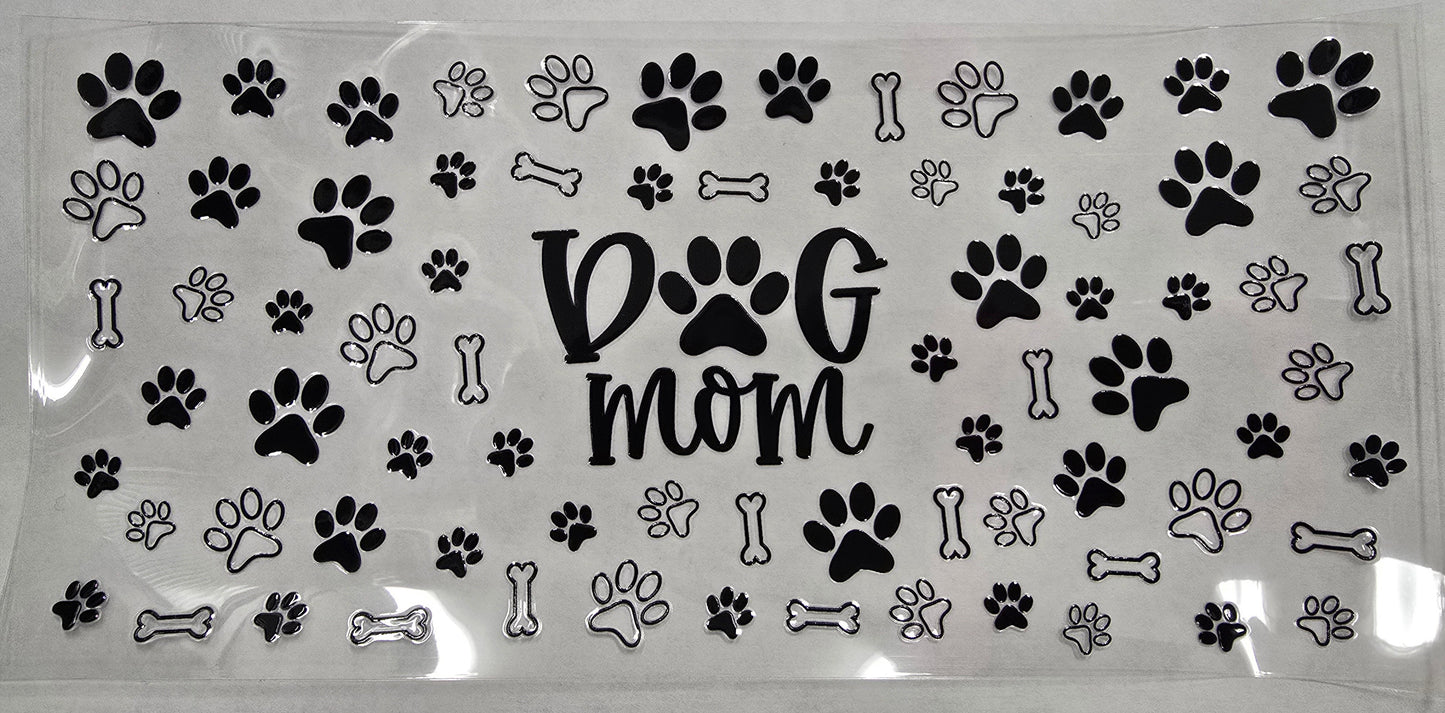 UV DTF 16 oz Cup Wrap Dog Mom 249