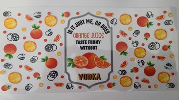 UV DTF 16 oz Cup Wrap Orange Juice Tastes Funny without Vodka 495
