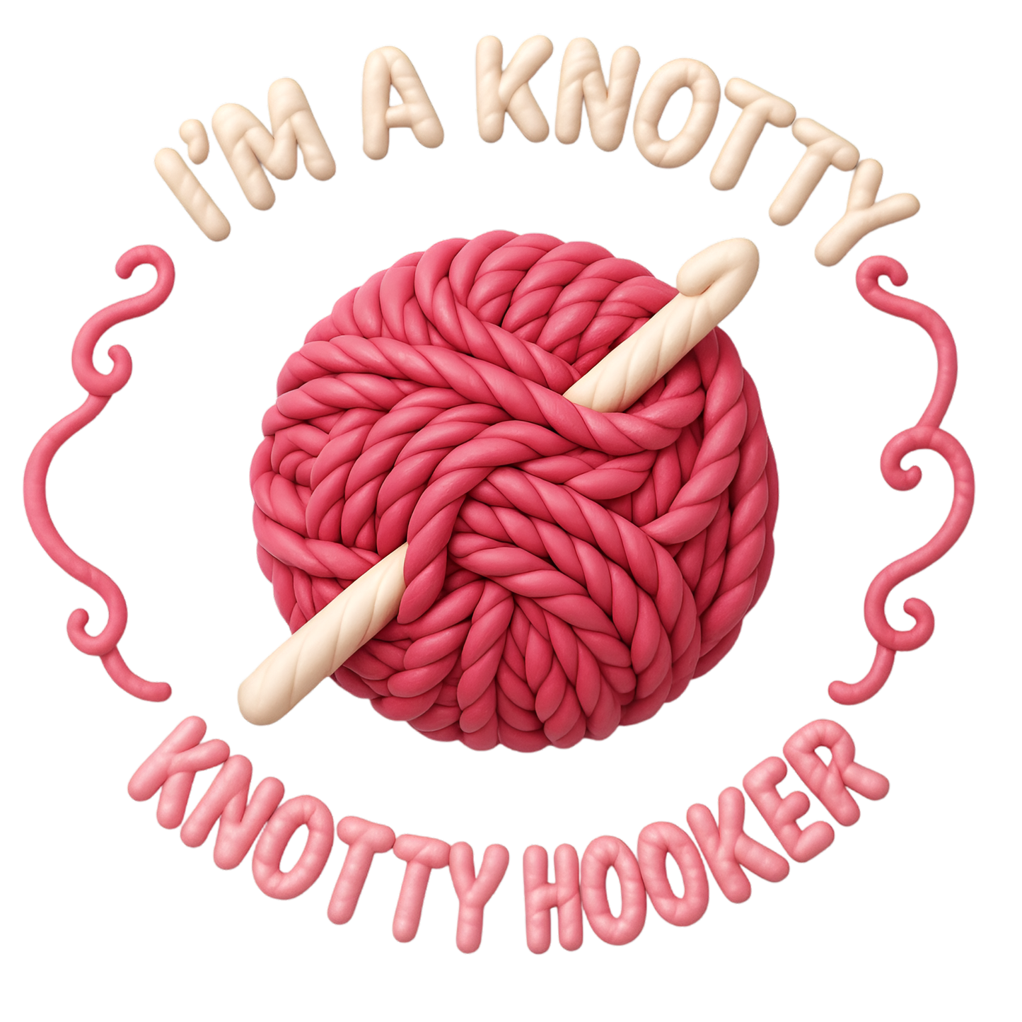 11" DTF Print Ready to Press Faux Yarn I'm A Knotty Knotty hooker 401