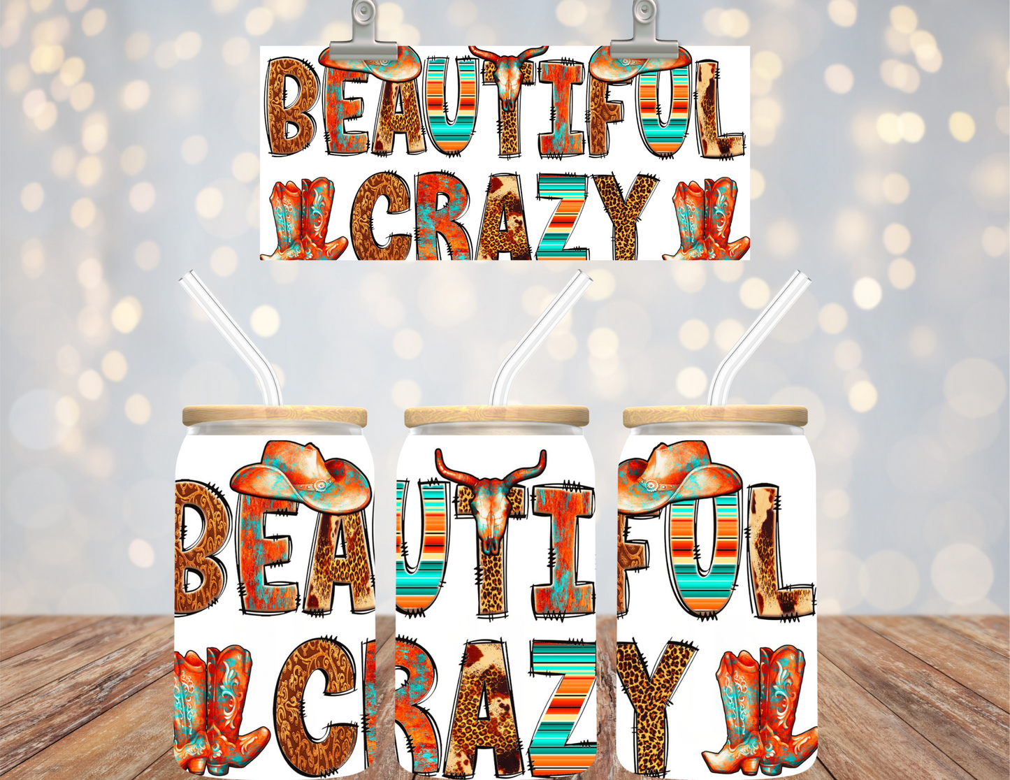 16 oz Uv Dtf Cup Wrap Beautiful Crazy 742