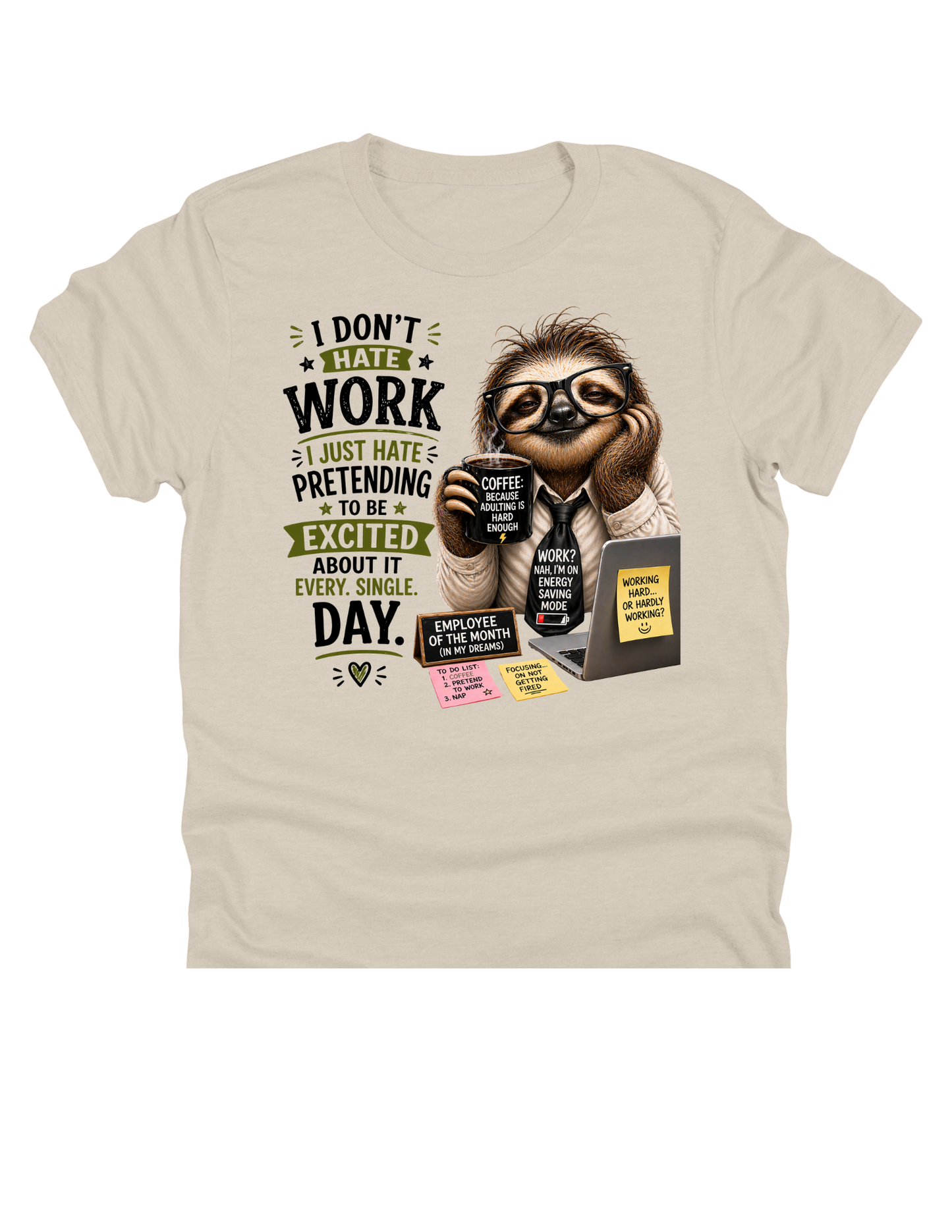 I Don't Hate Work Sloth | Funny Work Humor Boutique DTF Transfer