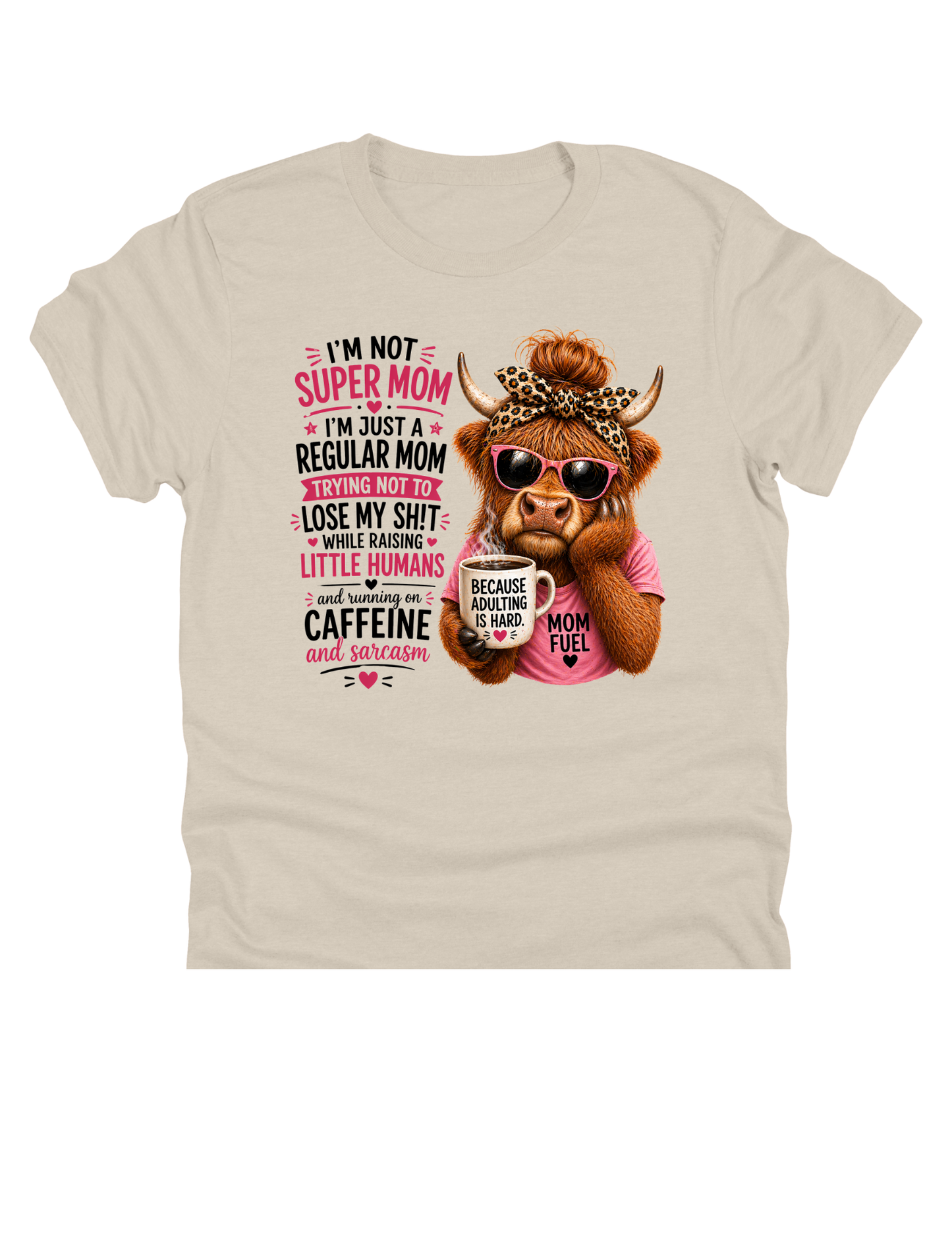 I'm Not Super Mom Highland Cow | Funny Mom Boutique DTF Transfer
