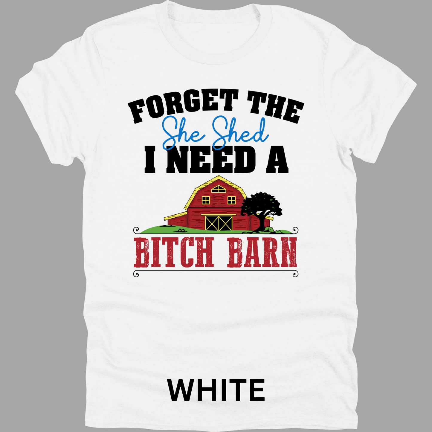 Short Sleeve TShirt She Shed B!tch Barn Funny 1122