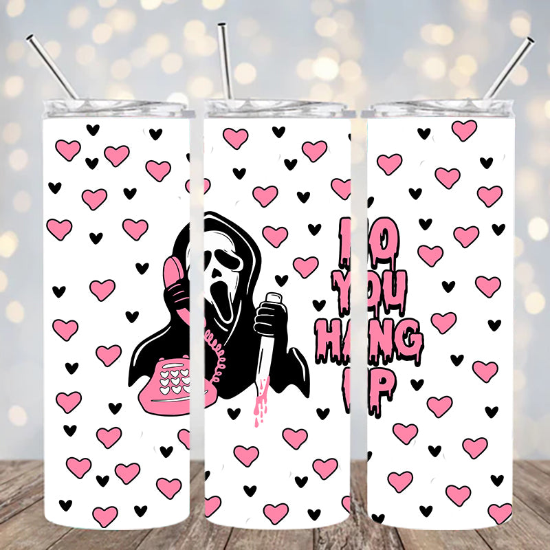 UVDTF 20 oz No You Hang Up 2316