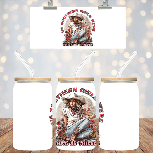 4" Decal Uvdtf Wrap Southern Girls Thick as Thieves D156