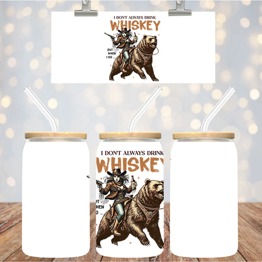4" Decal Uvdtf Wrap I Don't Always Drink Whiskey D100