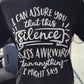 Short Sleeve T-Shirt Silence is Less Awkward