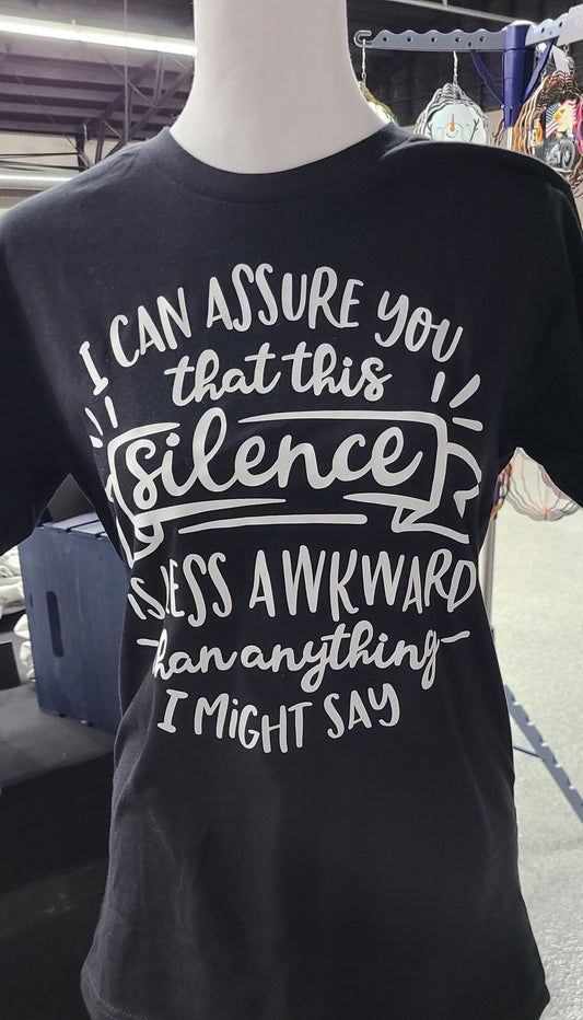 Short Sleeve T-Shirt Silence is Less Awkward