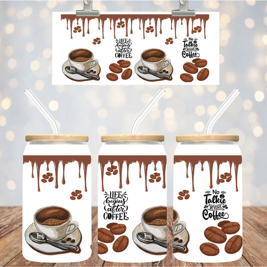 16 oz Uv Dtf Cup Wrap No Talkie Before Coffee 1257