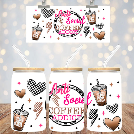 16 oz UvDtf Cup Wrap Anti Social Coffee Addict 1391