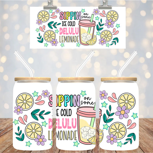 16 oz Uv Dtf Cup Wrap Sippin Delulu Lemonade 1194