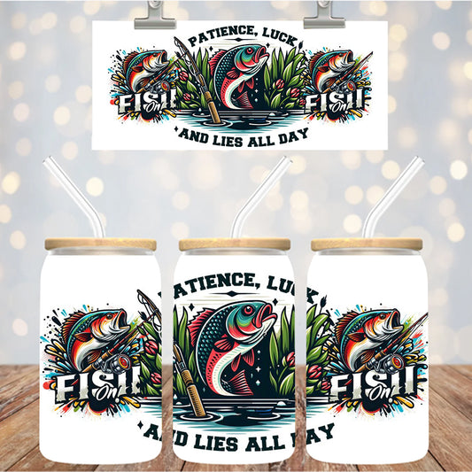 16 oz Uv Dtf Cup Wrap Patients Luck and Lies all day 1005
