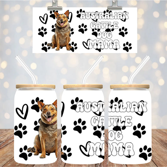 16 oz Uv Dtf Cup Wrap Australian Cattle Dog Mama 915