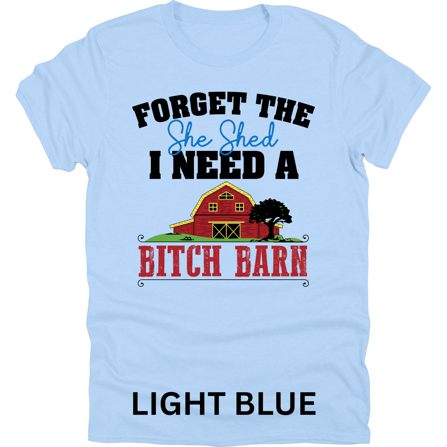 Short Sleeve TShirt She Shed B!tch Barn Funny 1122