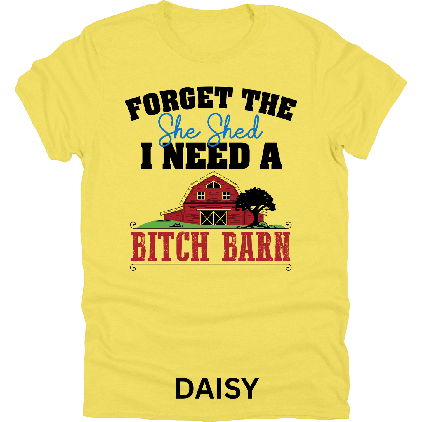 Short Sleeve TShirt She Shed B!tch Barn Funny 1122