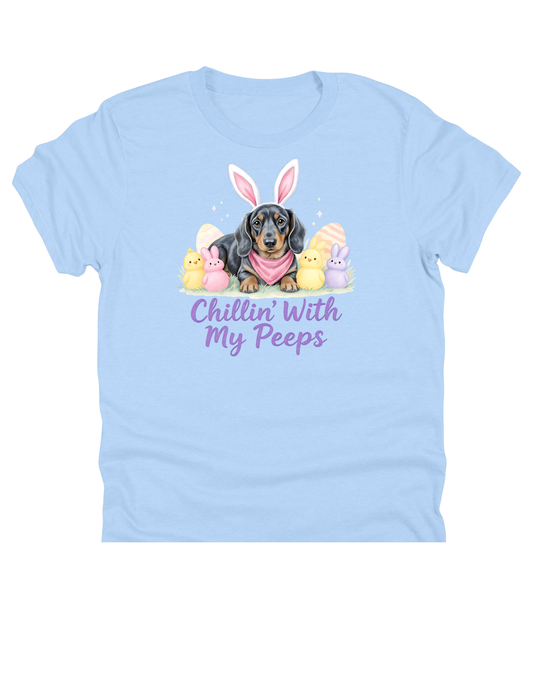 Chillin' With My Peeps Dog | 11" Ready to Press DTF Transfer | 269