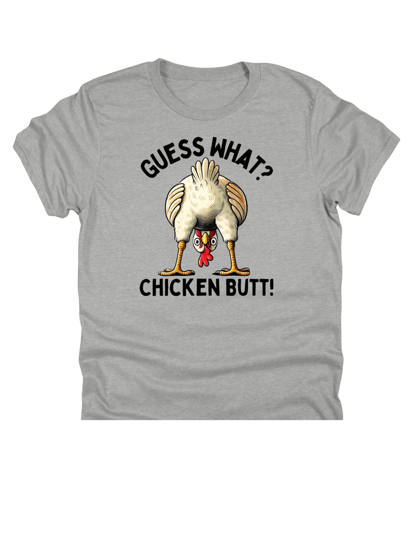 11" DTF Ready to Press - Guess What Chicken Butt | 0113
