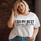 Short Sleeve T-Shirt I do my best God does the rest 1169