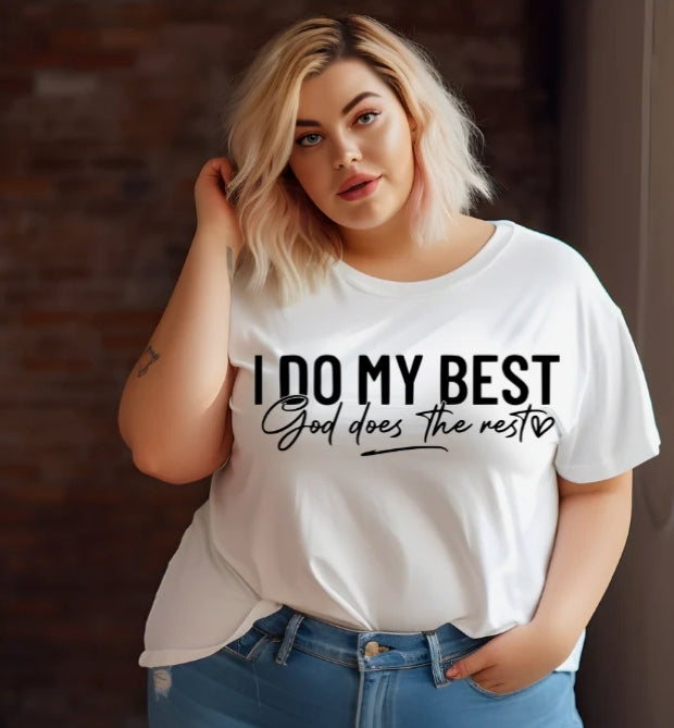 Short Sleeve T-Shirt I do my best God does the rest 1169