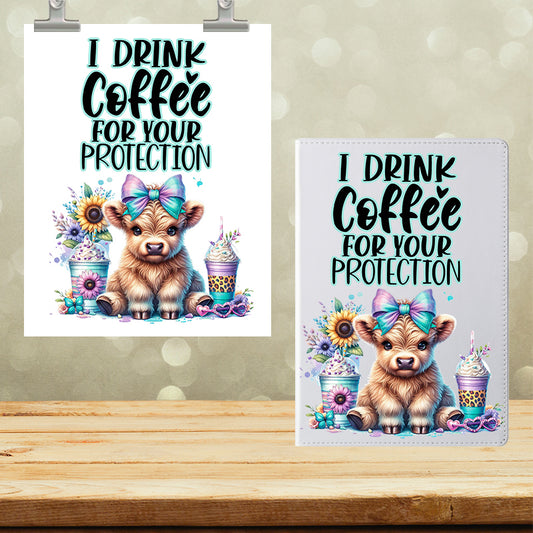 A5 Notebook UVDTF Wrap Cow I drink Coffee For Your Protection 7114