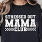 Short Sleeve T-Shirt Stressed Out Mama Club 948