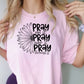 Short Sleeve T-Shirt Pray on it Pray over it Pray Through It 1024