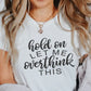 Short Sleeve T-Shirt Hold On Let Me Overthink This 954
