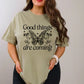 Short Sleeve T-Shirt Good Things Are Coming 1081