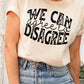 Short Sleeve T-Shirt We Can Agree To Disagree