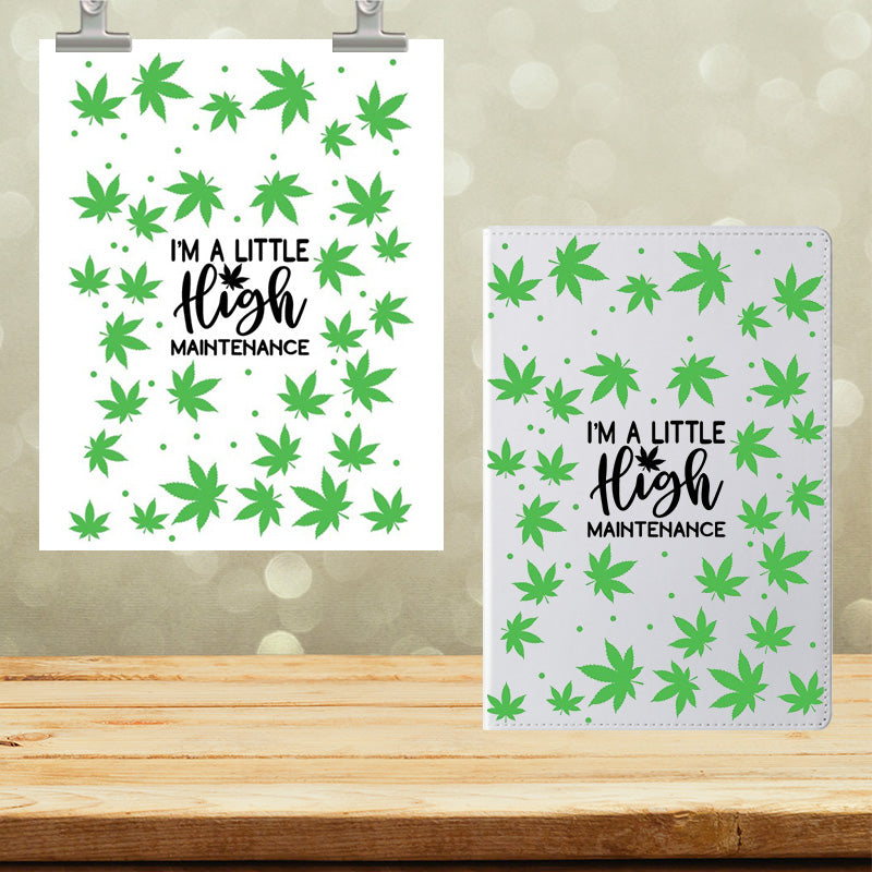 A5 Notebook UVDTF Wrap I'm A little High Maintenance 7064