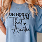 Short Sleeve T-Shirt Oh Honey I am that Auntie 1104