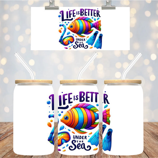 4" Decal Uvdtf Wrap Life is Better Under the Sea D134