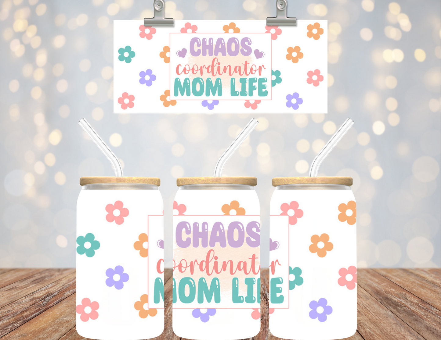 16 oz Uv Dtf Cup Wrap Chaos Coordinator Mom Life 736