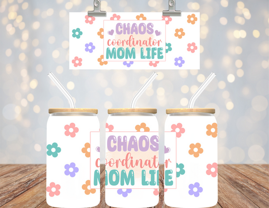 16 oz Uv Dtf Cup Wrap Chaos Coordinator Mom Life 736