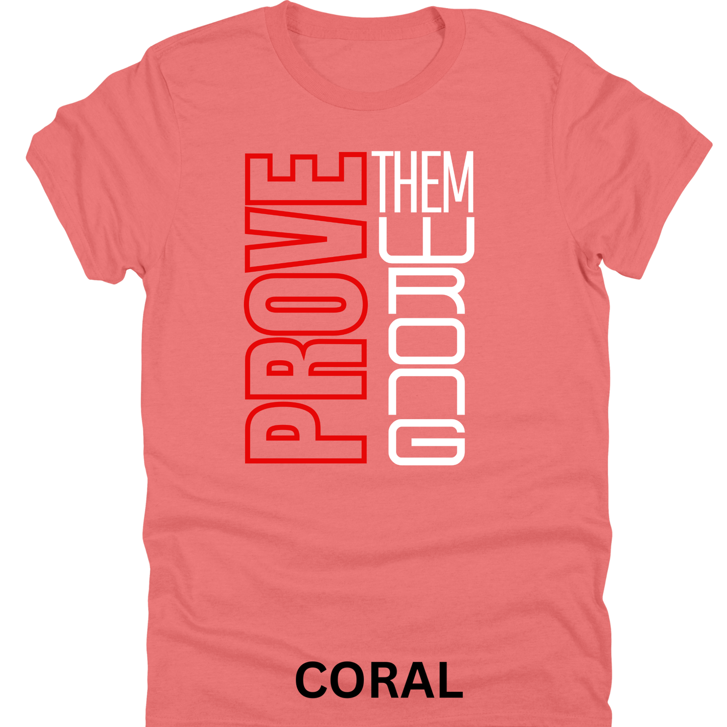 Short Sleeve TShirt Prove Them Wrong 1116