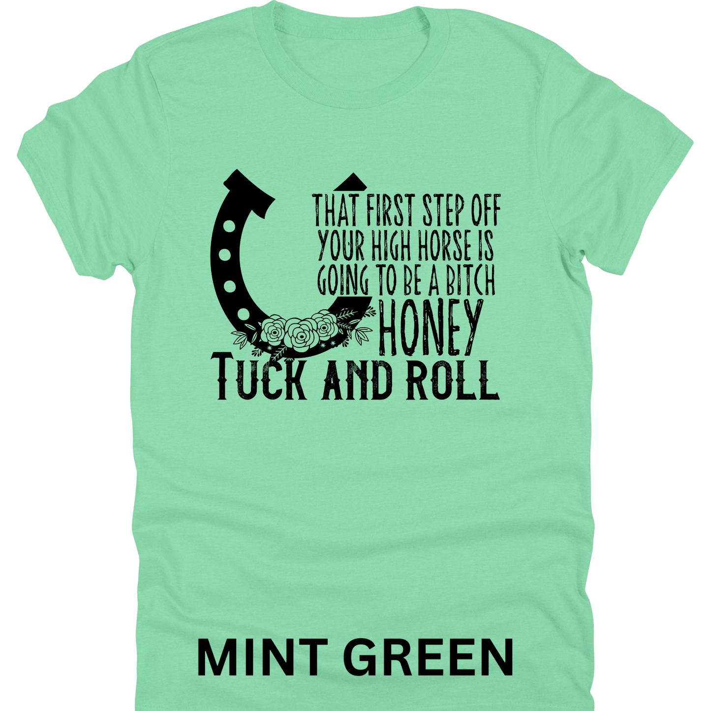 Short Sleeve TShirt Off Your High Horse 498