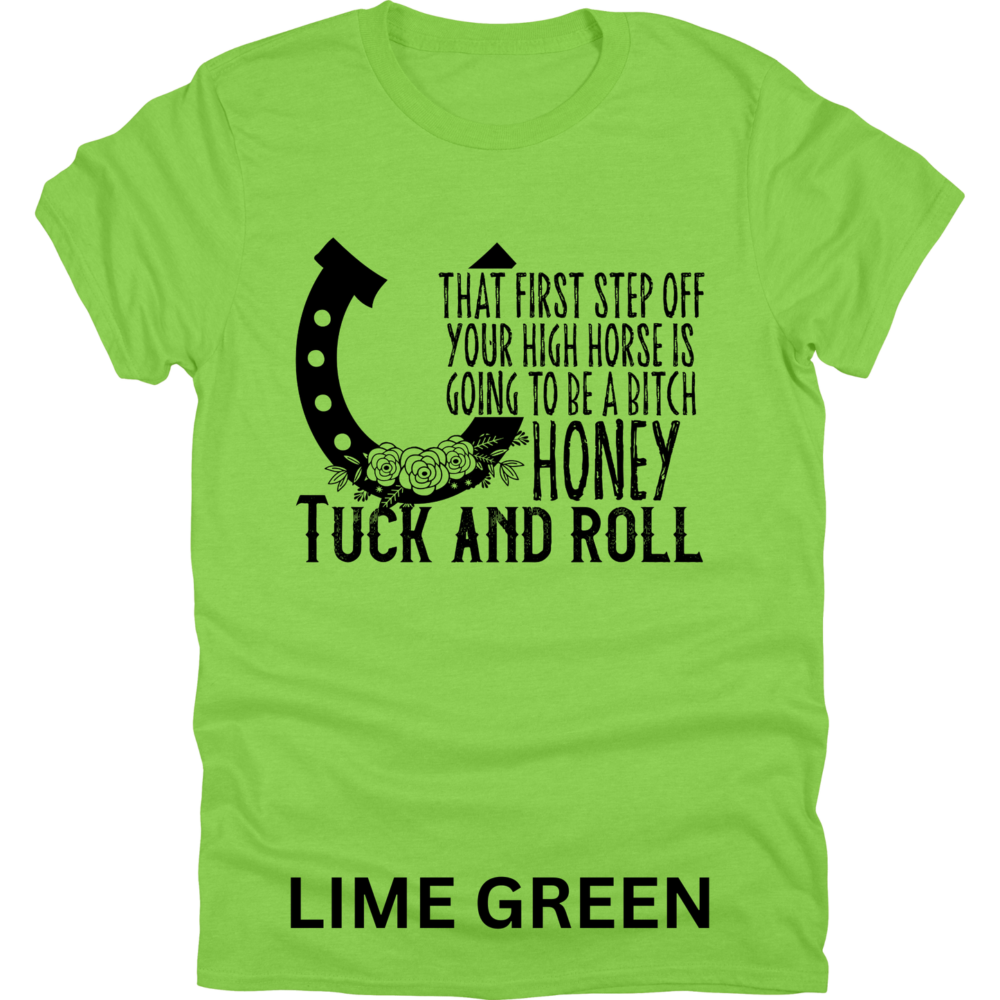 Short Sleeve TShirt Off Your High Horse 498