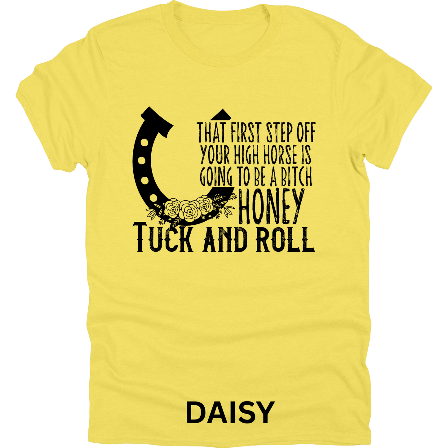 Short Sleeve TShirt Off Your High Horse 498