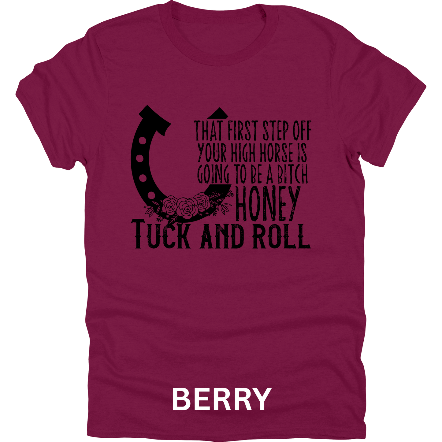 Short Sleeve TShirt Off Your High Horse 498