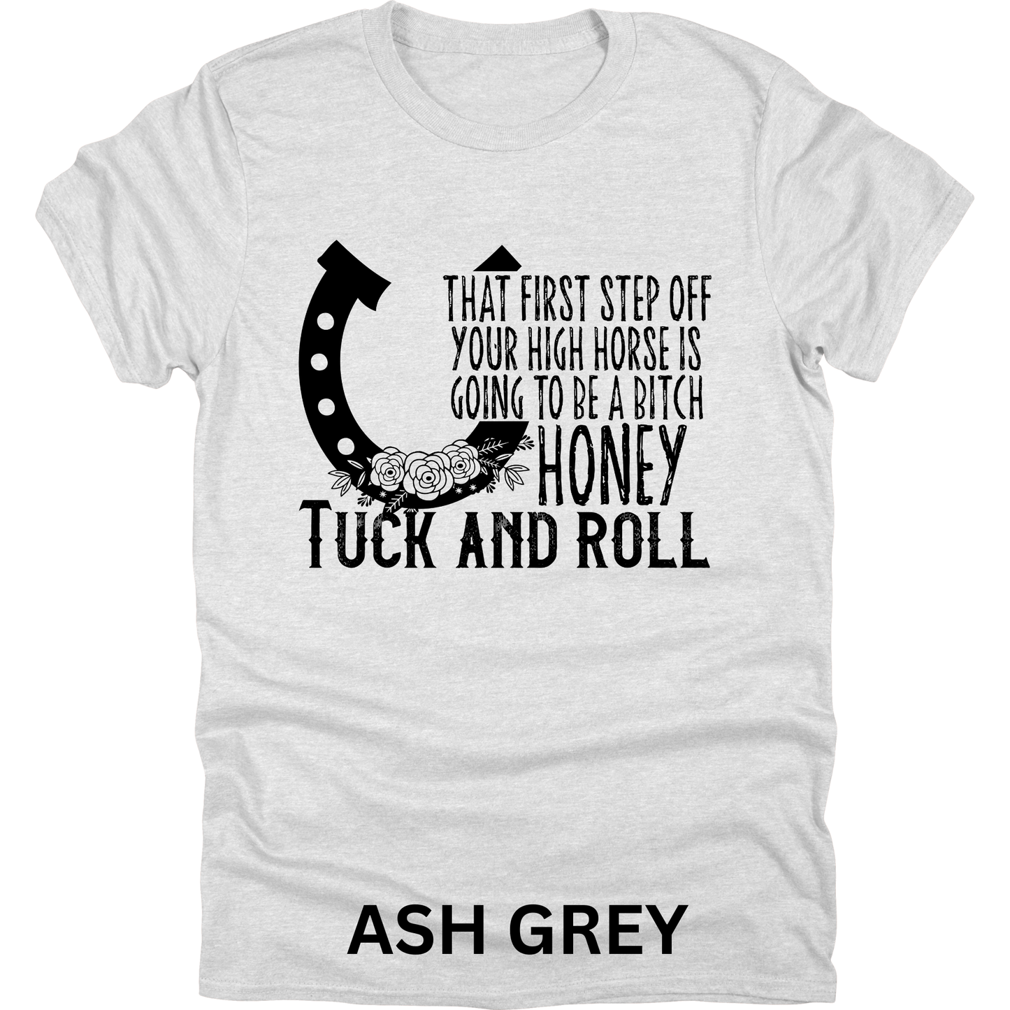 Short Sleeve TShirt Off Your High Horse 498