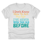 I Don't Know How to Act My Age | 11" Ready to Press DTF Transfer | 157