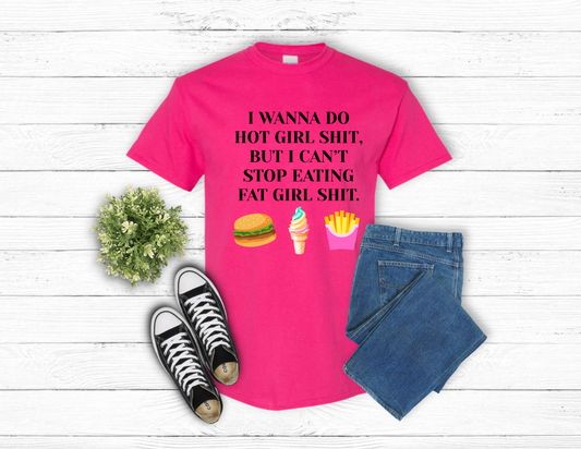 Short Sleeve T-Shirt Hot Girl Sh!t