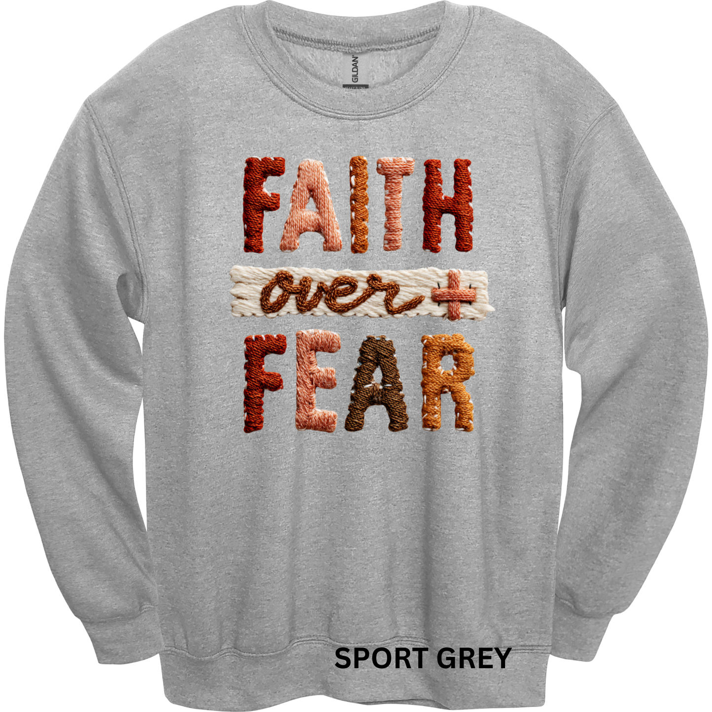 Crewneck Sweatshirt Faith Over Fear 494