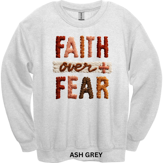 Crewneck Sweatshirt Faith Over Fear 494