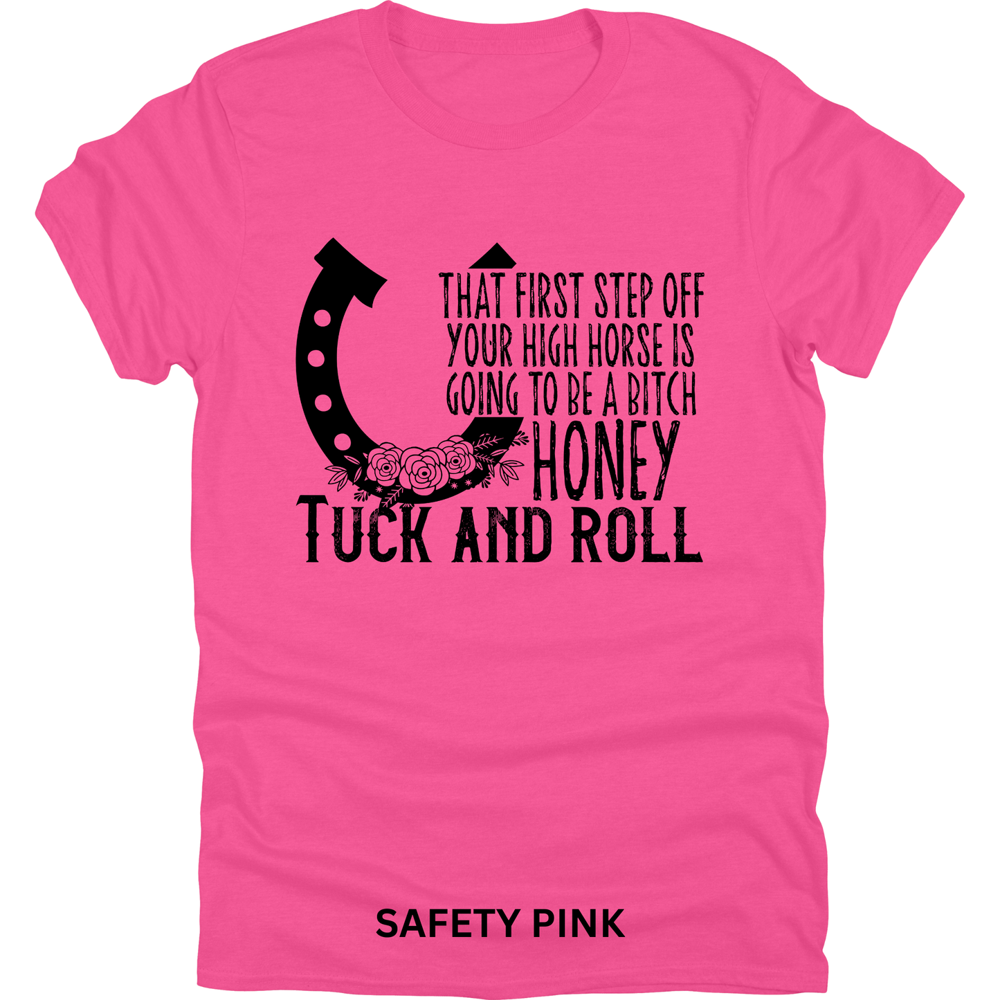 Short Sleeve TShirt Off Your High Horse 498