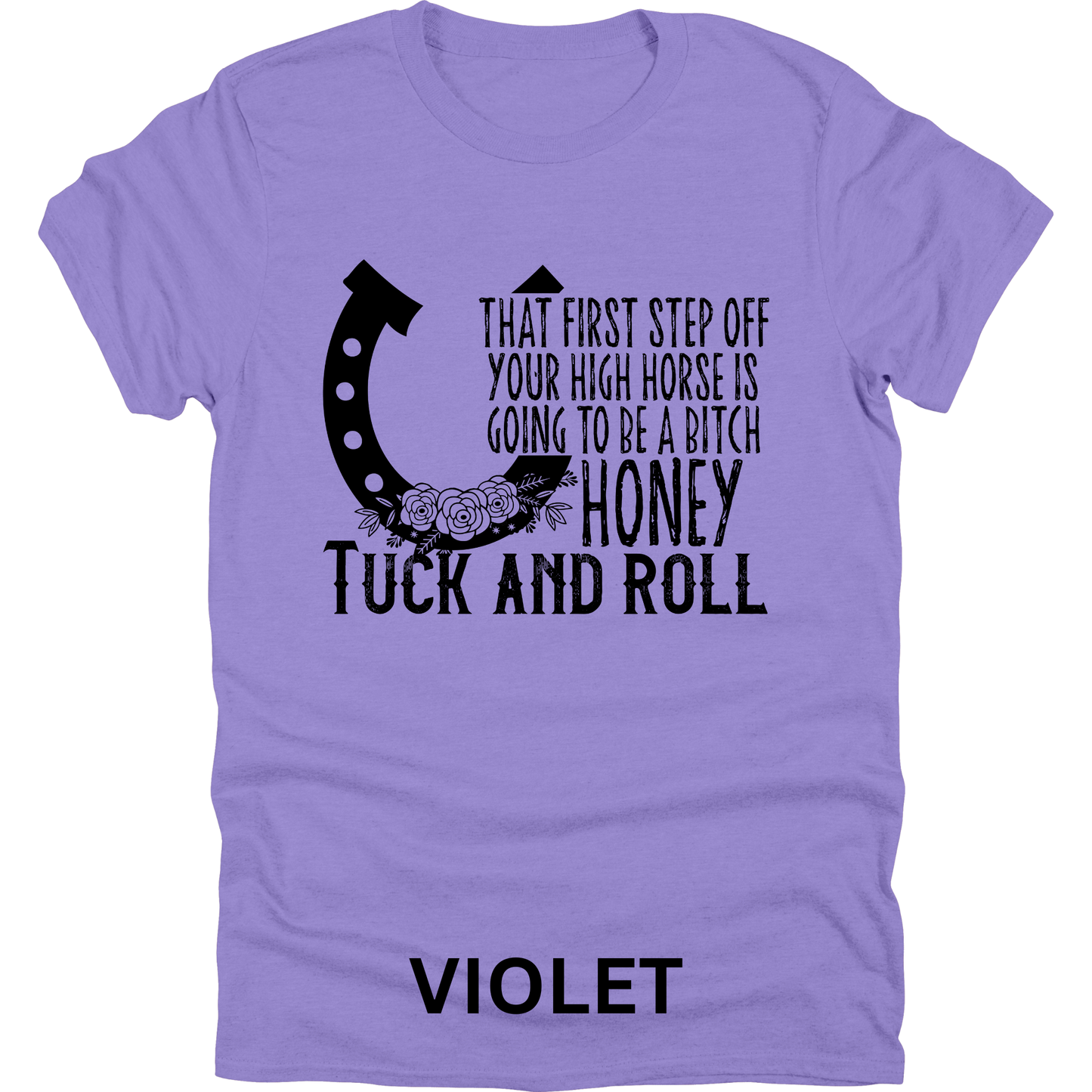 Short Sleeve TShirt Off Your High Horse 498