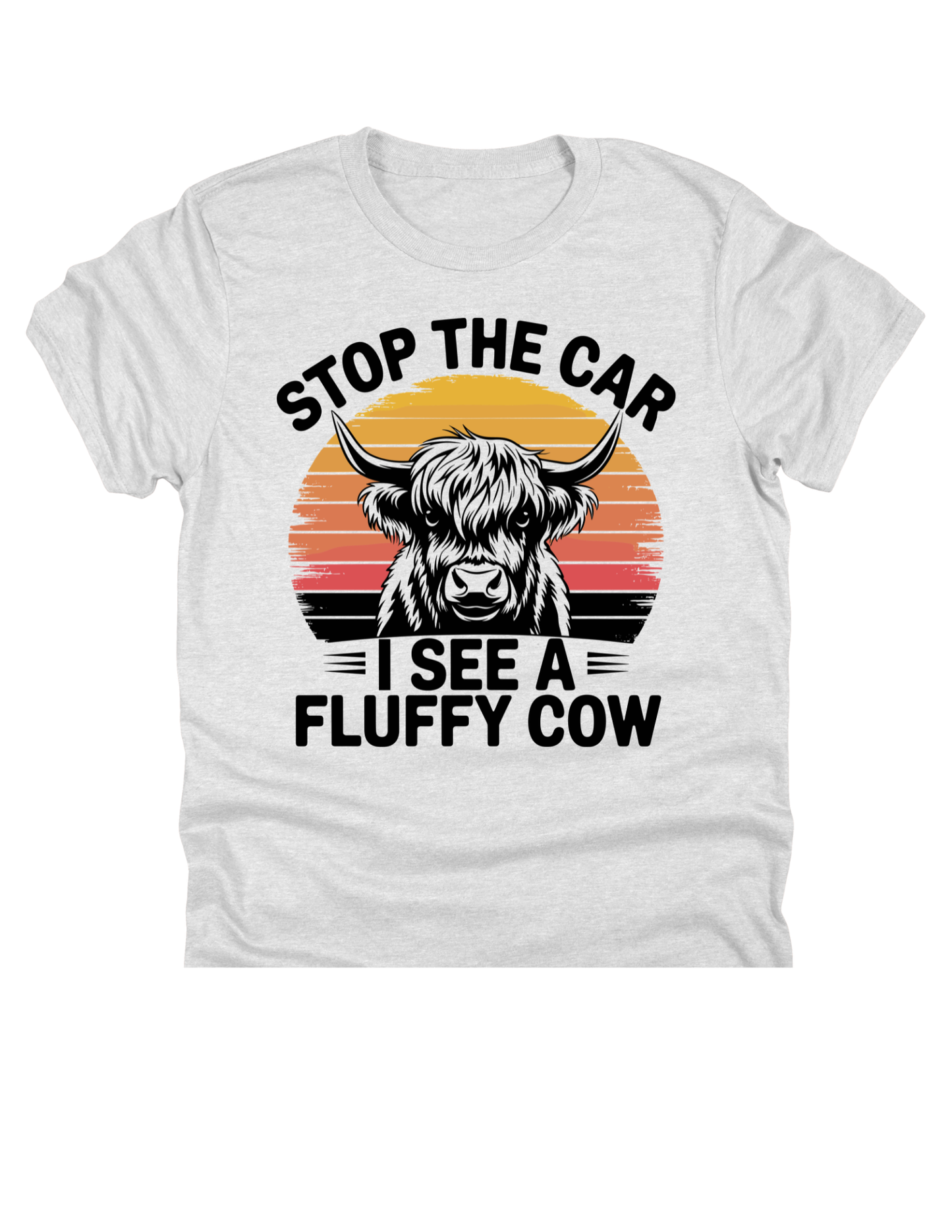 11" DTF Ready to Press - Stop the Car I See a Fluffy Cow | 0010