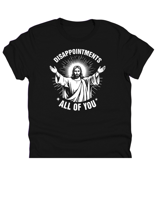 11" DTF Ready to Press - Disappointments All of You Jesus | 0043