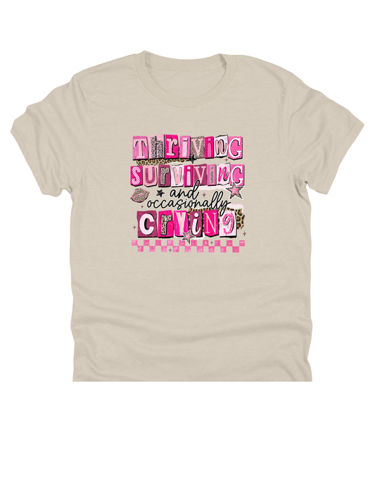11" DTF Ready to Press - Thriving Surviving & Occasionally Crying|163