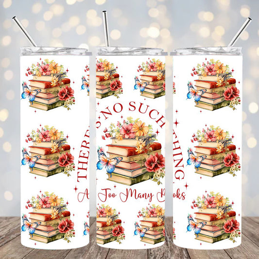 UVDTF 20 oz No Such Things As too Many Books 2306